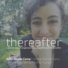 023 - Skylar Camp | Letting Yourself Land... Leaving The Faith & Finding Yourself