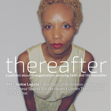 041 - Janice Lagata | Reactions of Whiteness - We’ve Come Out of These Spaces But We Haven’t Gotten These Spaces Out of Us Yet