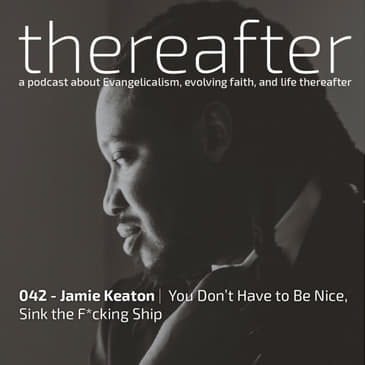 042 - Jamie Keaton | You Don’t Have to Be Nice, Sink the F*cking Ship