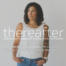 044 - Tori Williams Douglass | My Values Never Changed - I Never Fit Their White Man Mold