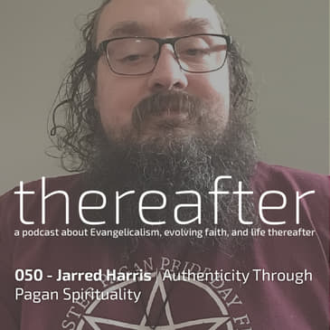 050 - Jarred Harris | Authenticity Through Pagan Spirituality