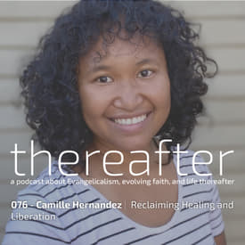 076 - Camille Hernandez | Reclaiming Healing and Liberation