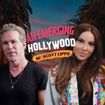 An Emerging Hollywood With Scott Lipps