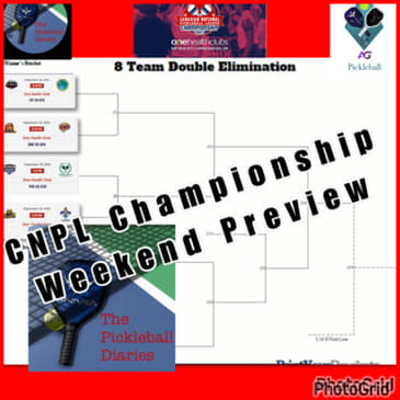 Episode 15: CNPL Championship Weekend Preview!!!!