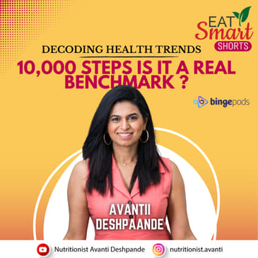 EAT SMART SHORTS: 10,000 STEPS IS IT A REAL BENCHMARK?