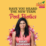 GUT HEALTH : HAVE YOU HEARD THE NEW TERM “POST BIOTICS”