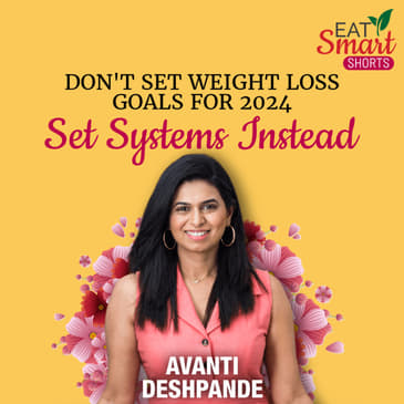DONT SET WEIGHT LOSS GOALS IN 2024 ( SET SYSTEMS INSTEAD)
