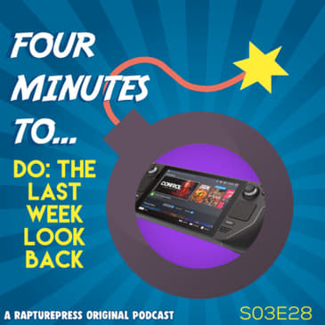 Four Mins To Do: The Last Week Look Back - WE 07.18.21