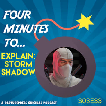 Four Mins To Explain: Storm Shadow