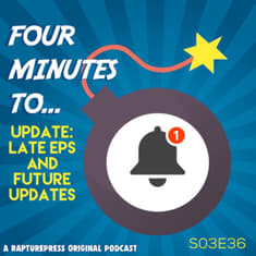 Four Mins To Update- today’s missing ep, the future of 4M2 and more!