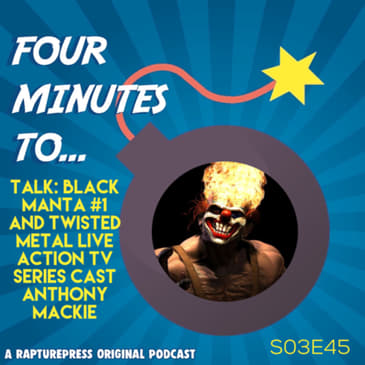 Four Mins To Talk: Black Manta #1 and Twisted Metal Live Action TV Series