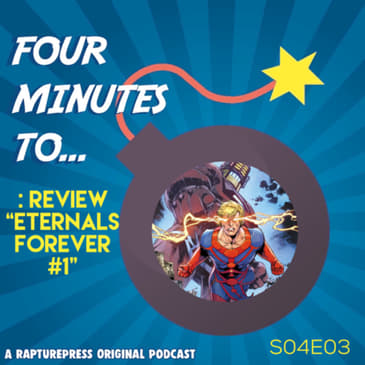 Four Mins To: Review Eternals Forever #1