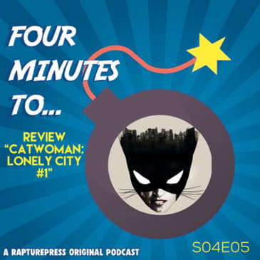Four Mins To Review “Catwoman: Lonely City #1”
