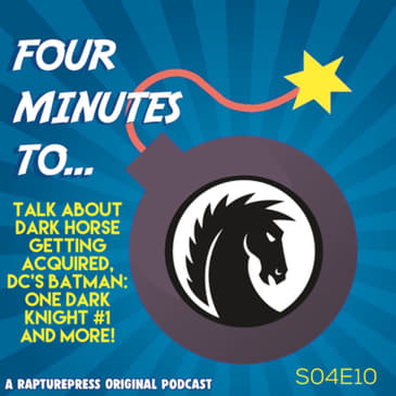 Talk About Dark Horse Getting Acquired, DC's Batman: One Dark Knight #1 and more!