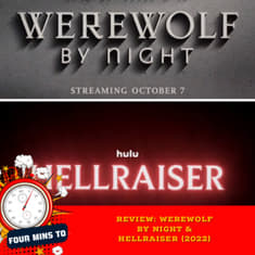 Review: Werewolf By Night &amp; Hellraiser (2022)