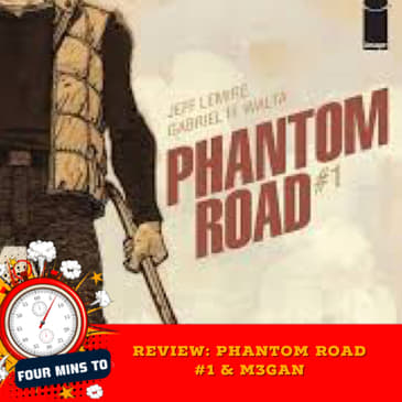 Reveiw: Phantom Road #1 &amp; M3GAN