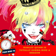 Harley Quinn Is Totally Gonna Ride A Dragon