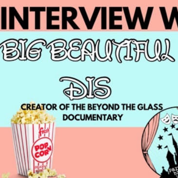 Part of your Broadway world podcast(S2EP9)|beyond the glass: the WDW animation building documentary