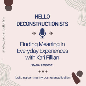 1: Finding Meaning in Everyday Experiences with Kari Fillian