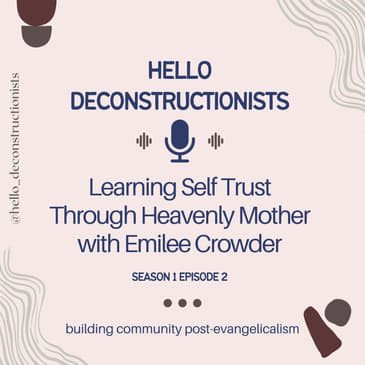 2: Learning Self Trust Through Heavenly Mother with Emilee Crowder