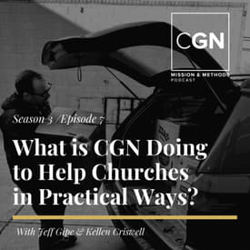 What is CGN Doing to Help Churches in Practical Ways?