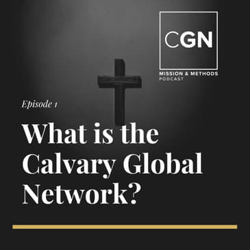 What is the Calvary Global Network?