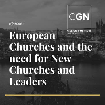 European Missions & the Need for New Churches & Leaders