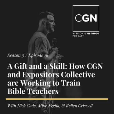 A Gift and a Skill: How CGN and Expositors Collective are Working to Train Bible Teachers