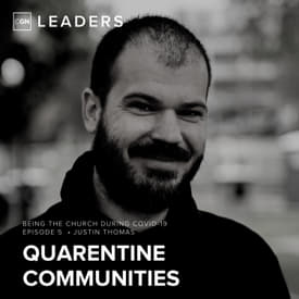 Quarantine Communities - Covid 19 Strategies with Justin Thomas