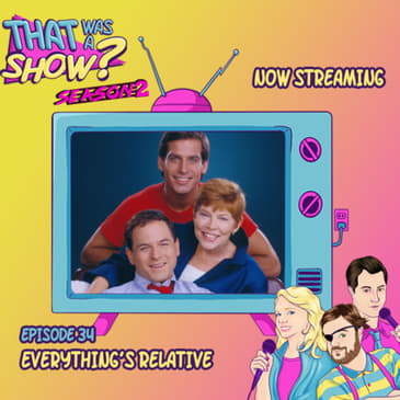 Everything’s Relative - Starring Jason Alexander before he was George on Seinfeld