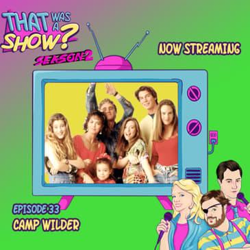 Camp Wilder - Starring Jerry O'Connell, Jay Mohr and Oscar-winner Hilary Swank!