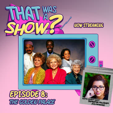 The Golden Palace - A Spinoff of The Golden Girls (with Samantha MacAdam)