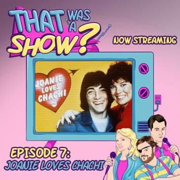 Joanie Loves Chachi - A Phrase Everyone Knows!