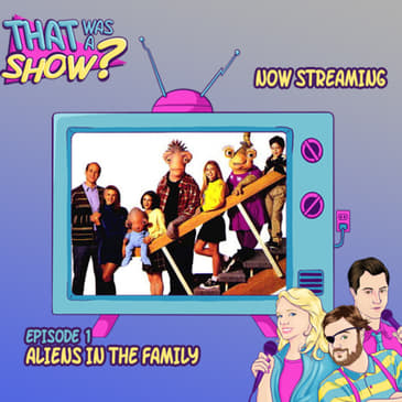 Pilot: Aliens in the Family