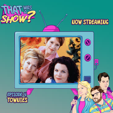 Townies - Starring Molly Ringwald, Jenna Elfman, Lauren Graham, Ron Livingston and Bill Burr