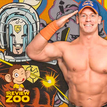 The Review Zoo - EP 28 - Disney Owns Your Soul and his NAME IS JOHN CENA!