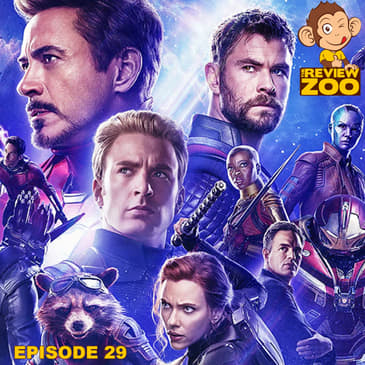 EP 29 - On The Eve of Avengers: Endgame