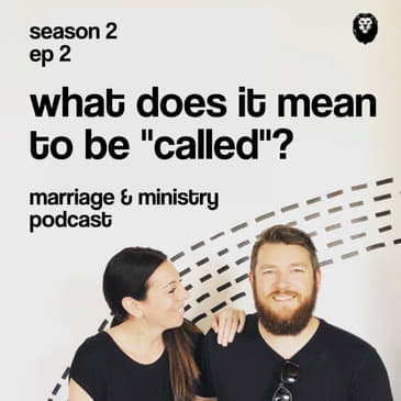 What Does It Mean To Be Called? | S2 E2