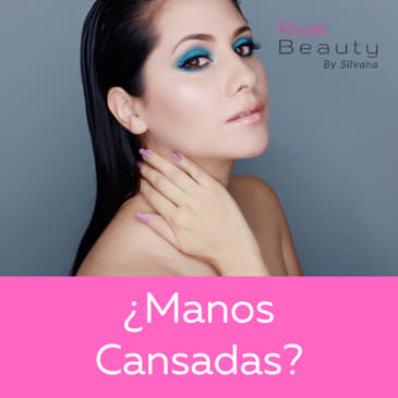 Tips para Rejuvenecer tus Manos - Real Beauty by Silvana Arias