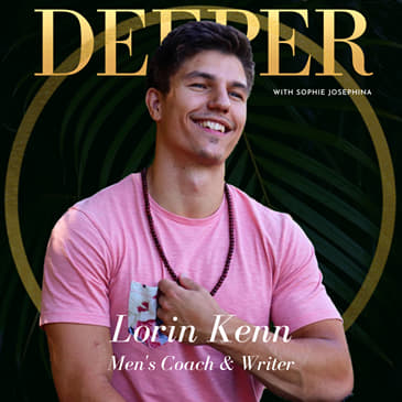 10 - masculine leadership from the c*ck &amp; heart with men’s coach Lorin Krenn