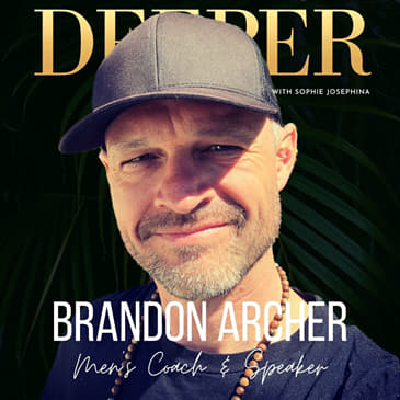 25 - emotional intelligence, heartbreak &amp; brotherhood with Brandon Archer