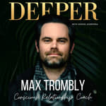 27 - polarity when the feminine makes more money than the masculine with Max Trombly