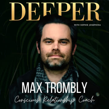 27 - polarity when the feminine makes more money than the masculine with Max Trombly