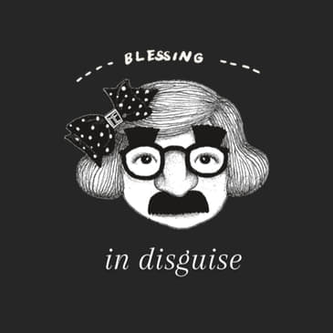 Blessing in Disguise