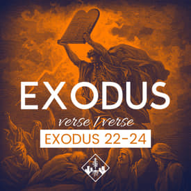 Exodus 22-24
