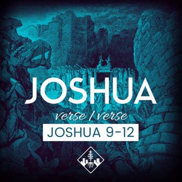 Joshua 9-12
