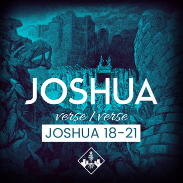 Joshua 18-21