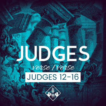 Judges 12-16