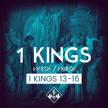 1 Kings 13-16