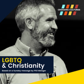 21. LGBTQ &amp; Christianity